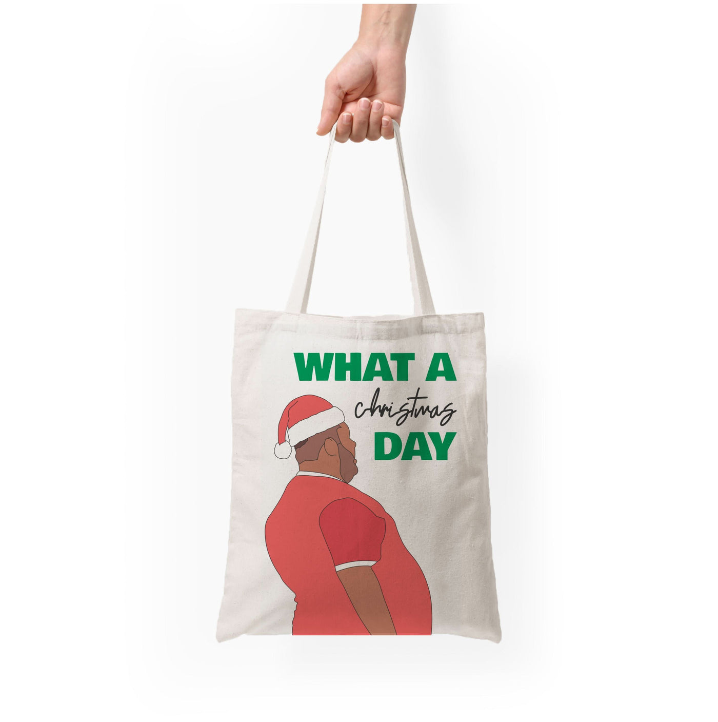 What A Christmas Day Tote Bag