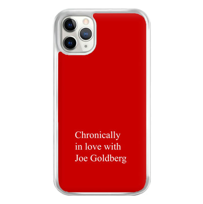 Chronically In Love With Joe Phone Case