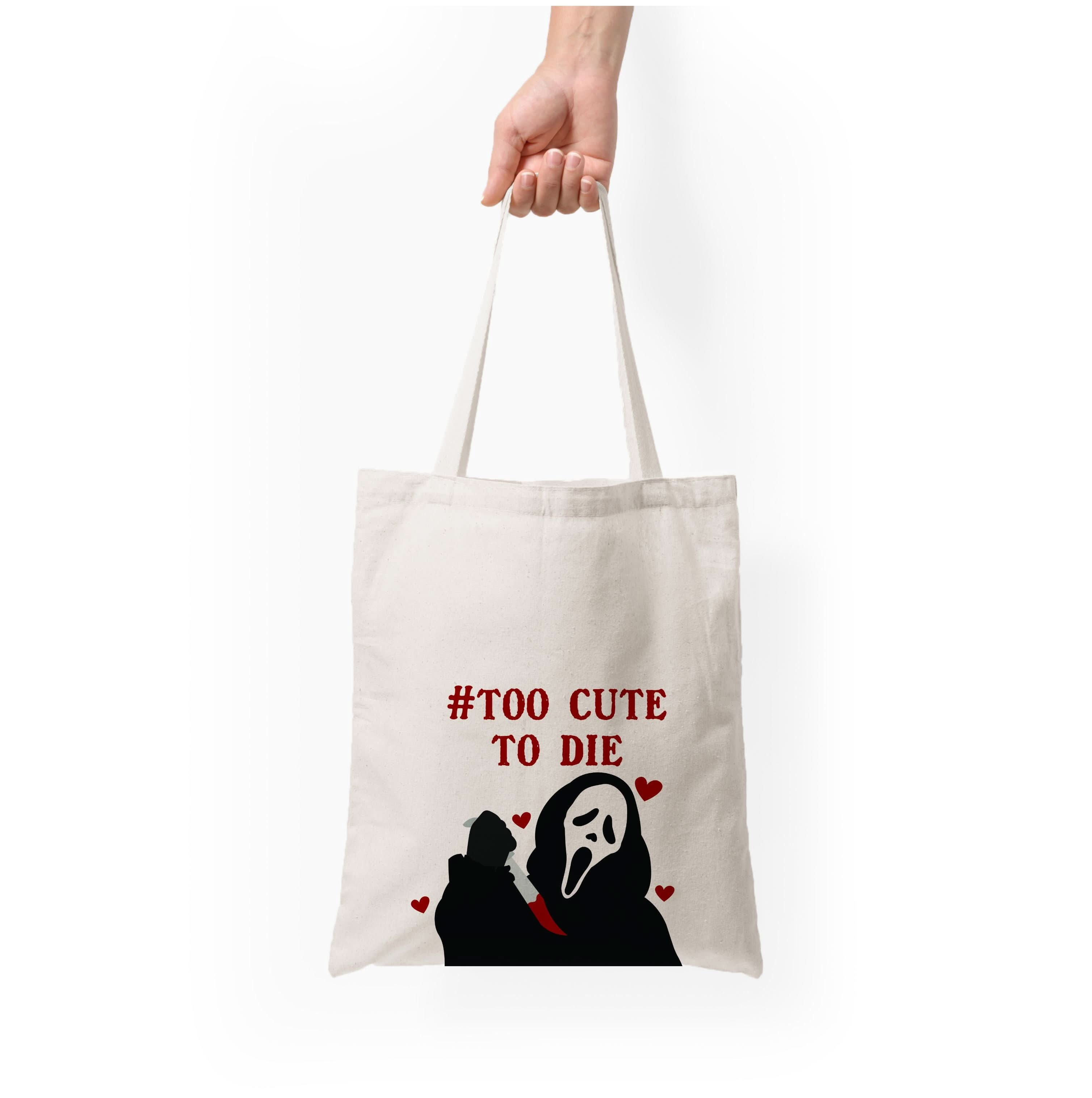 Too Cute To Die Tote Bag