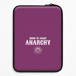 Born To Cause Anarchy Universal Laptop Sleeve