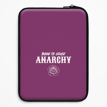 Born To Cause Anarchy Universal Laptop Sleeve