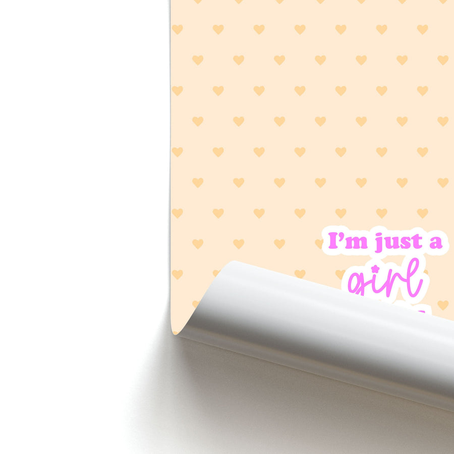 I'm Just A Girl Poster