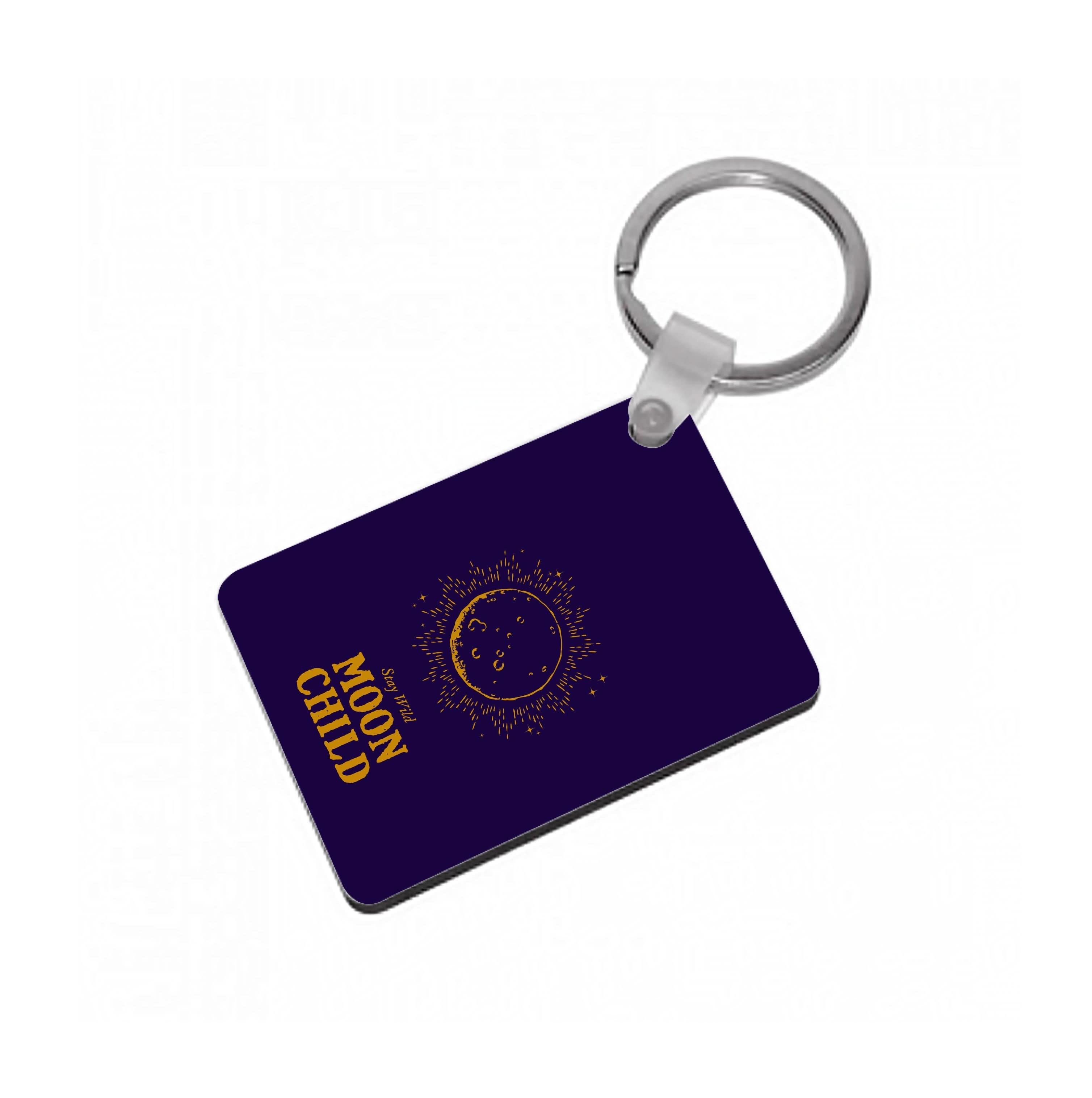 Stay Wild, Moon Child Keyring