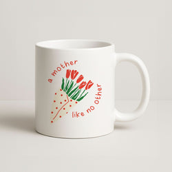A Mother Like No Other Coffee Mug