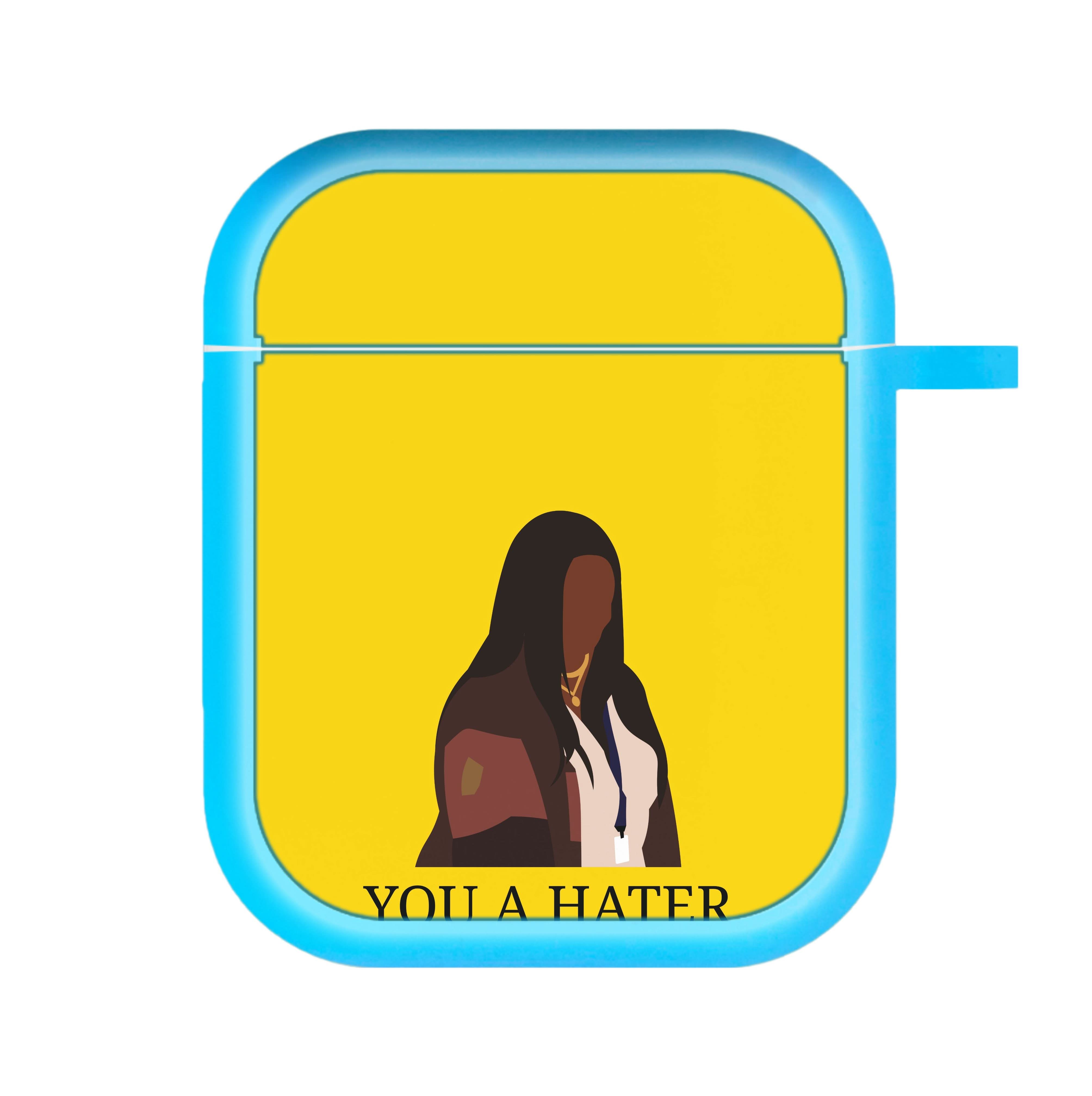 You A Hater AirPods Case