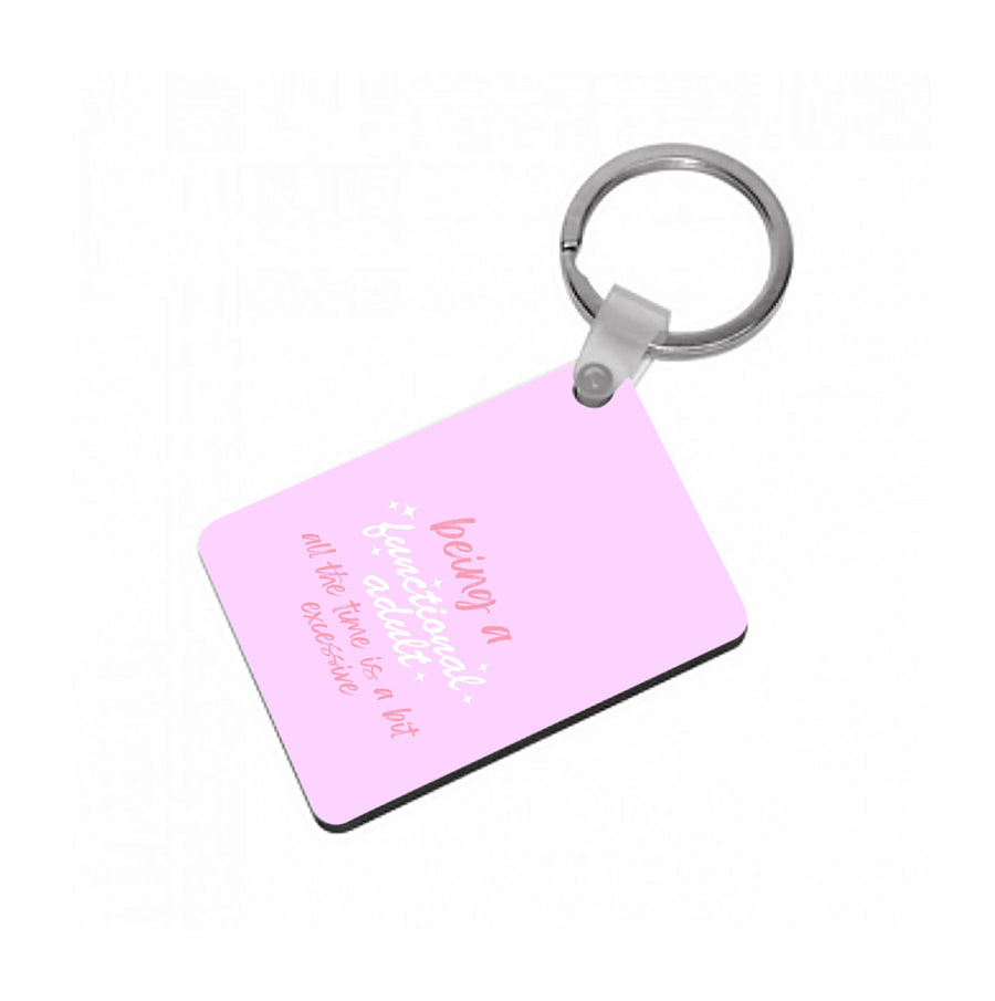 Being A Functional Adult - Aesthetic Quote Keyring