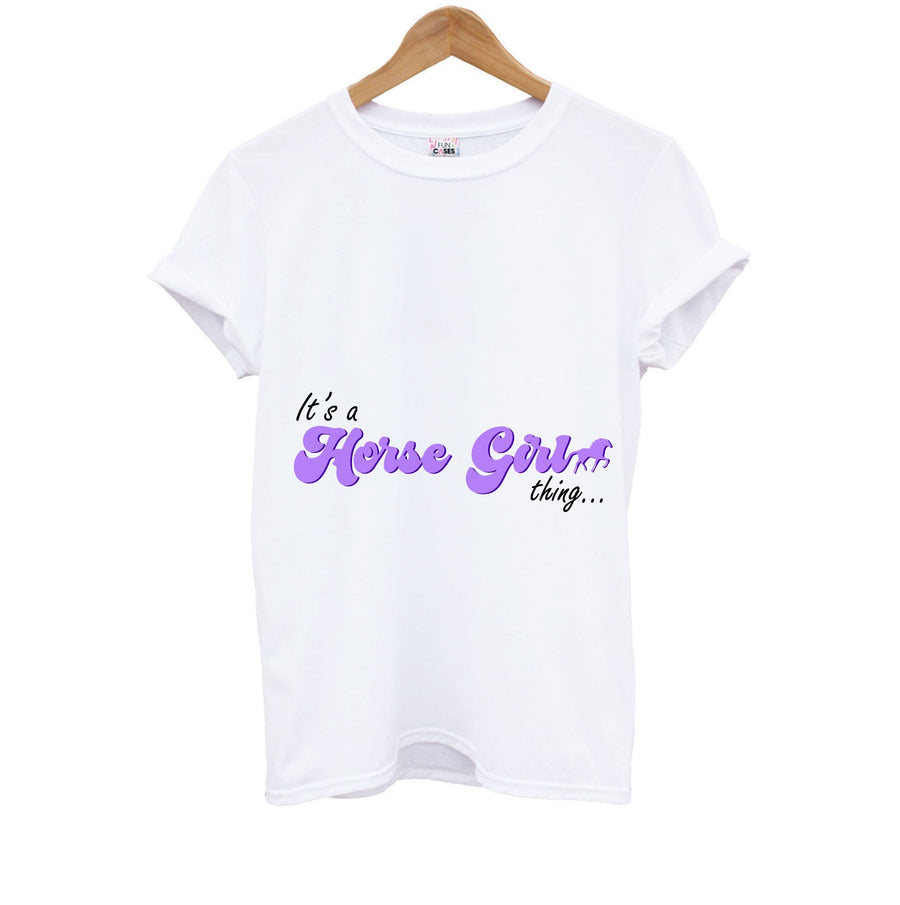 It's A Horse Girl Thing - Horses Kids T-Shirt