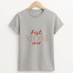 Best Mom Ever Unisex Grey T-Shirt