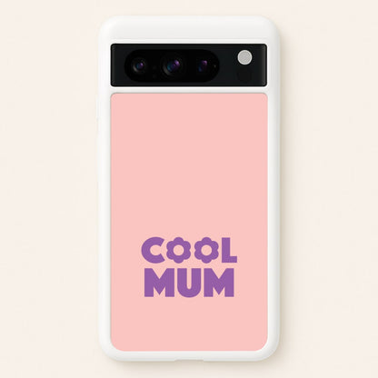 Cool Mum Google Pixel 8 Pro Case