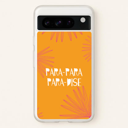 Paradise Lyrics Google Pixel 8 Pro Case