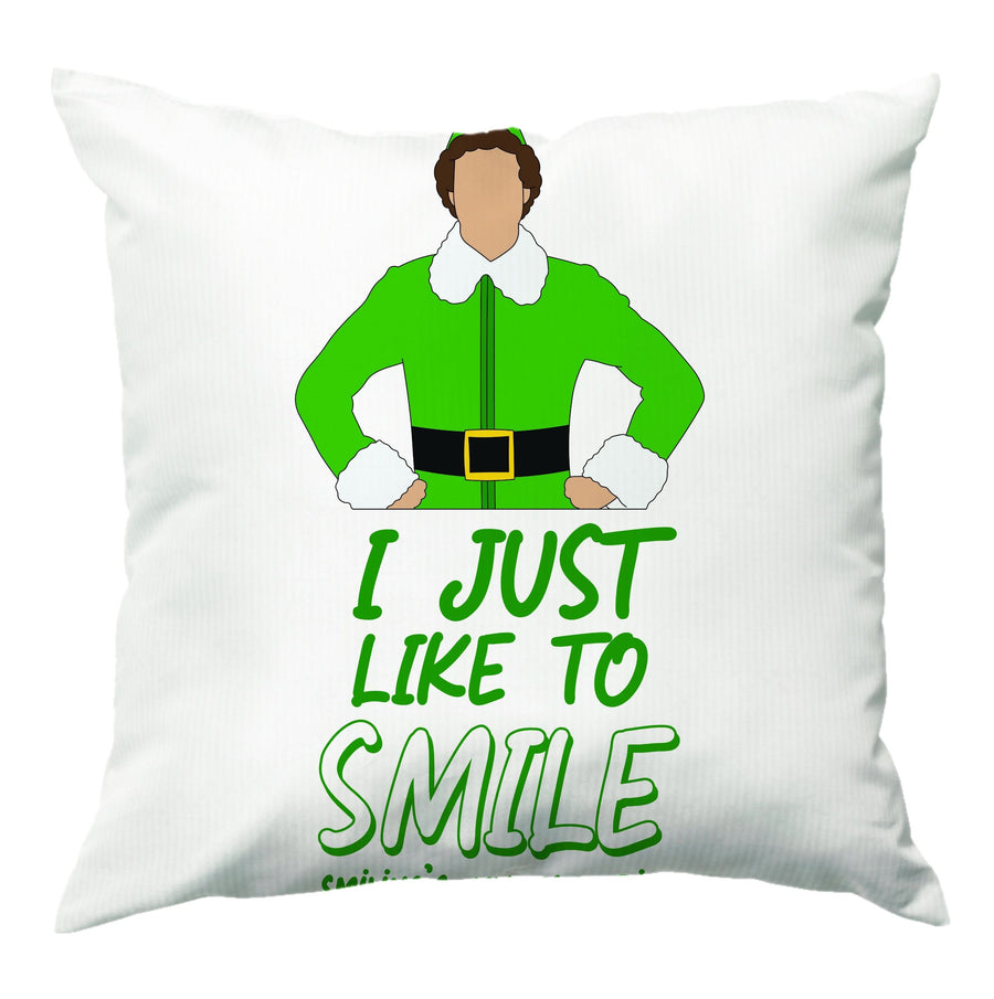 I Just Like To Smile Cushion