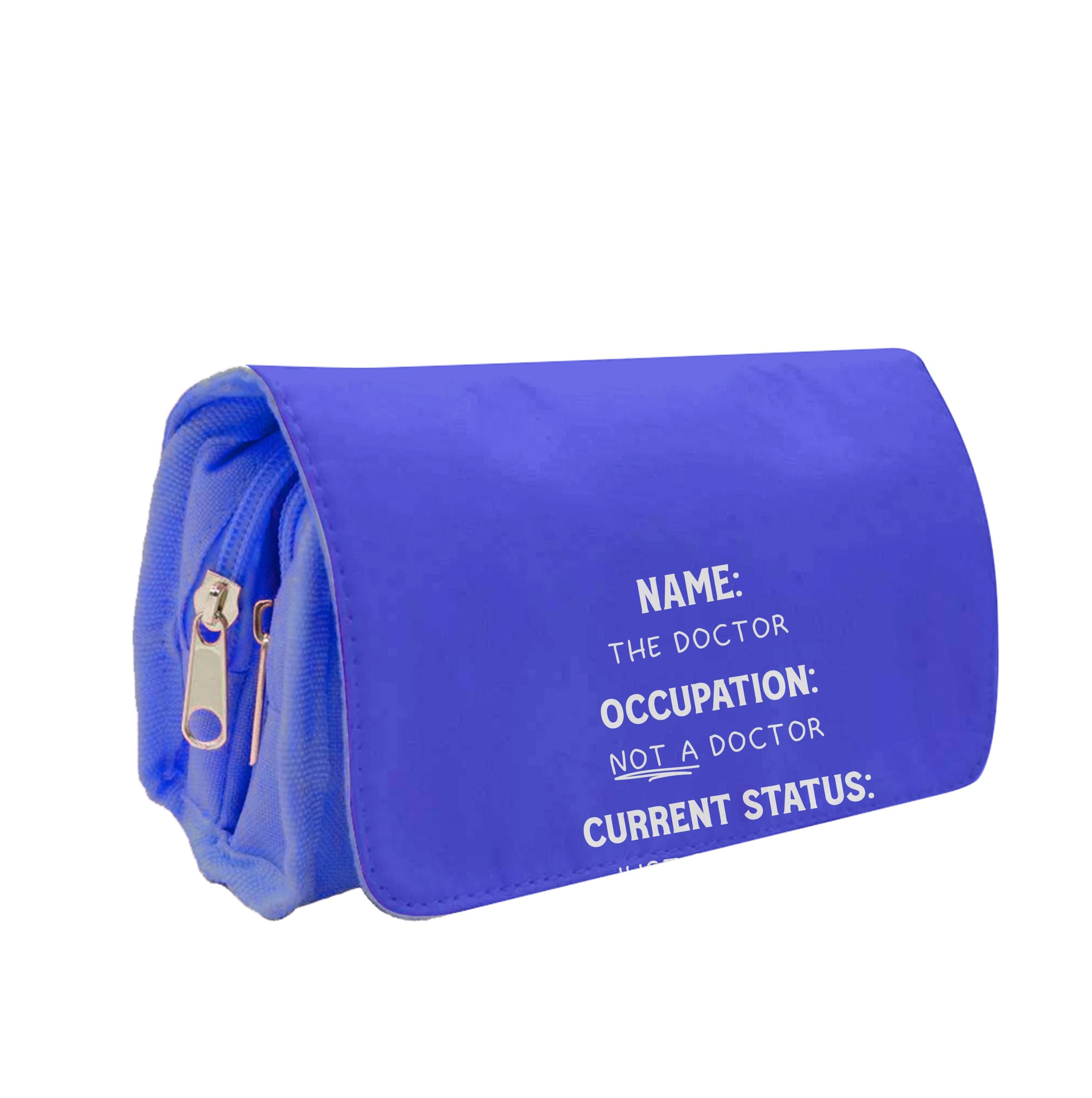 Name And Occupation - Doctor Who Pencil Case