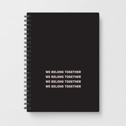Belong Together Notebook