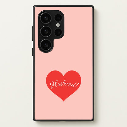 Husband! Galaxy S24 Ultra Case