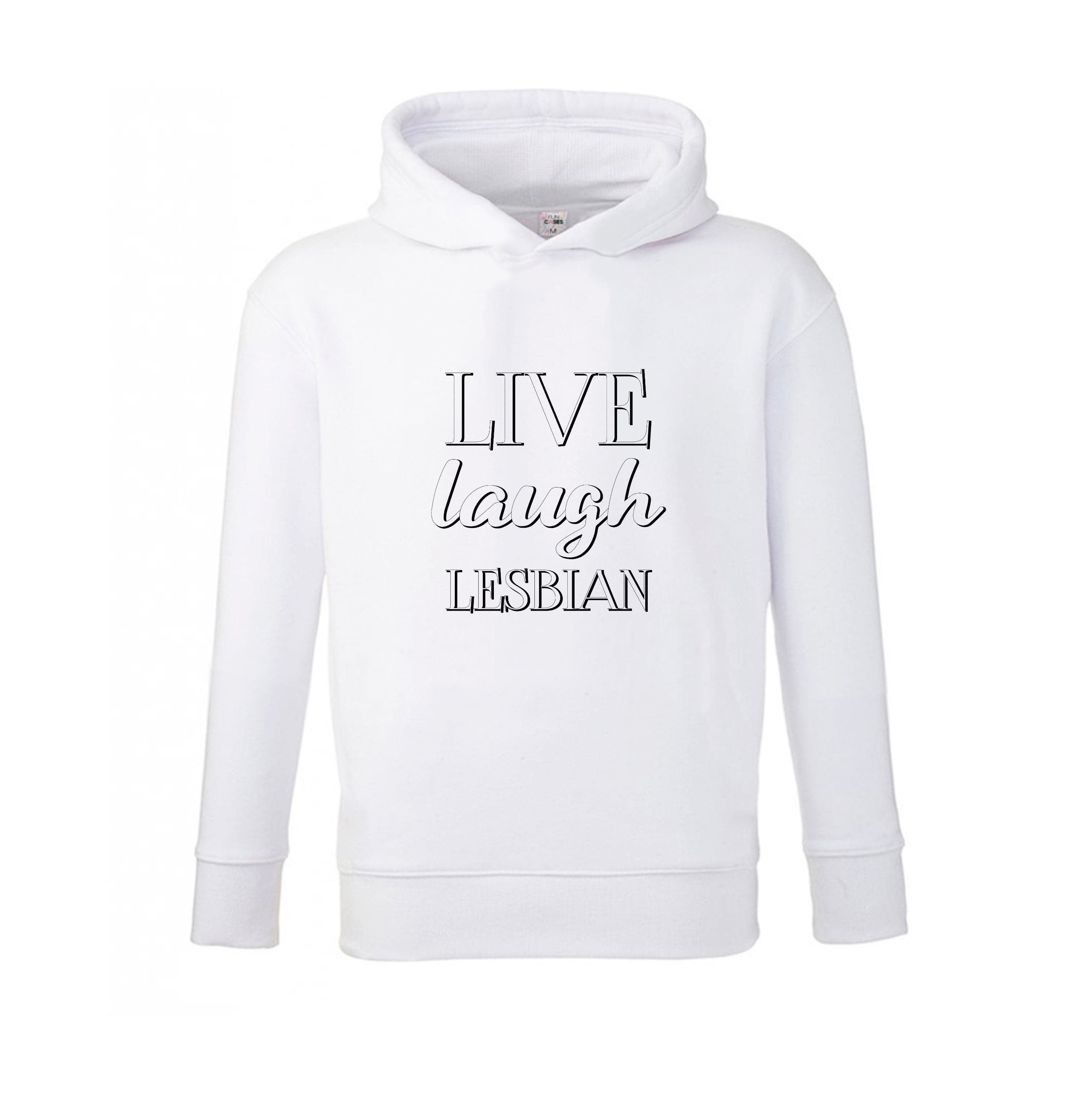 Live Laugh Lesbian - Pride Kids Hoodie