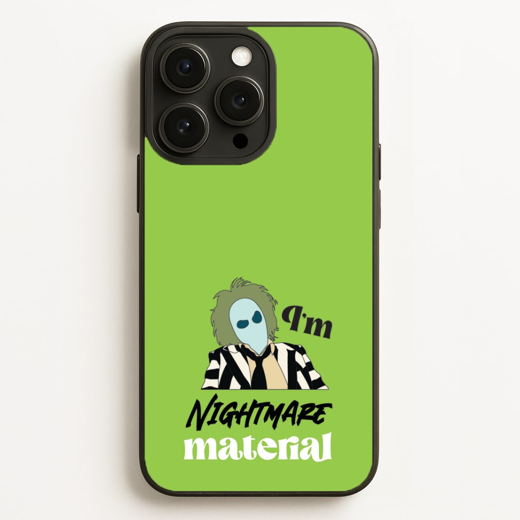 I'm Nightmare Material Phone Case for iPhone, Samsung Galaxy and Google Pixel