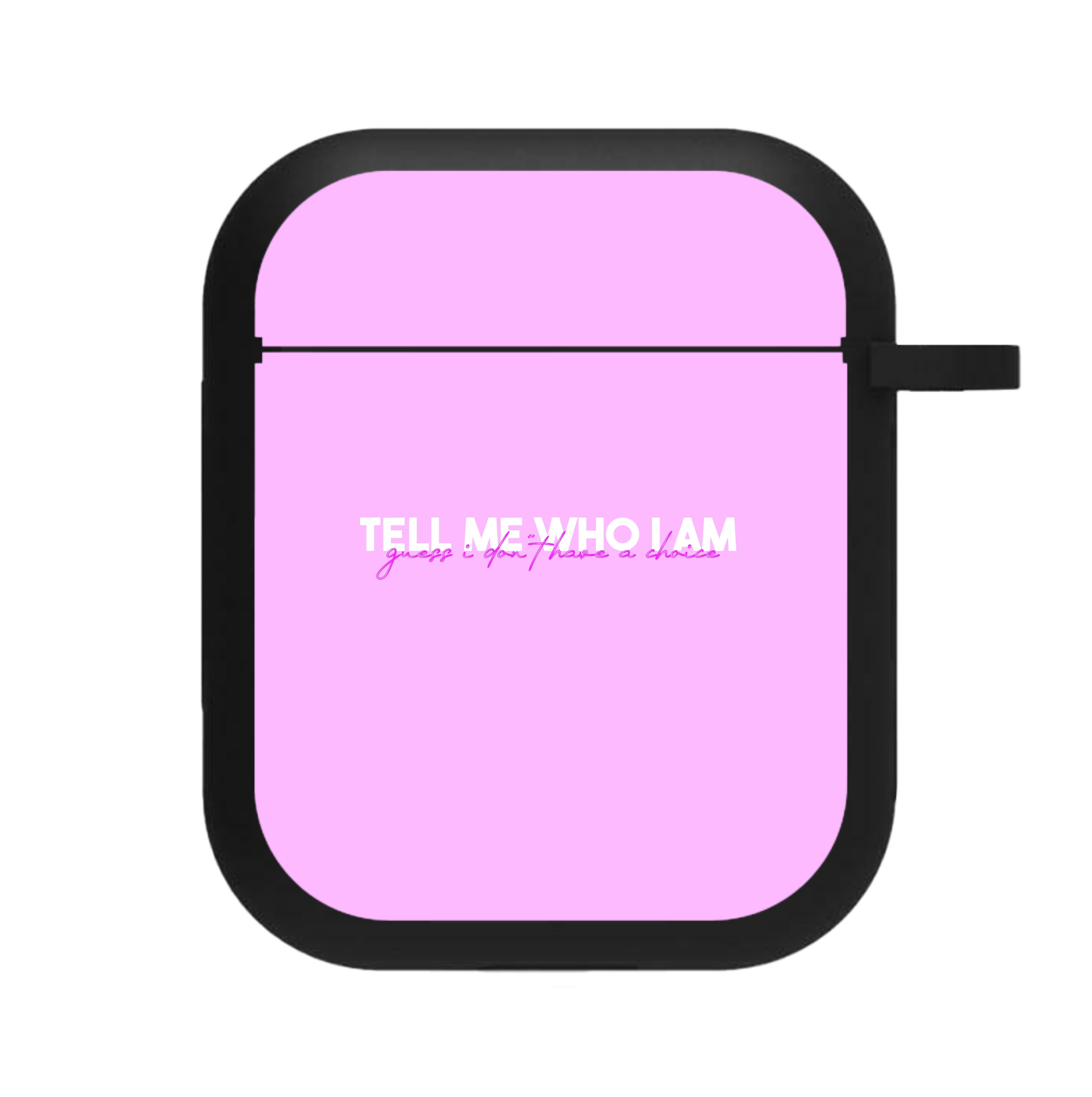 Tell Me Who I Am AirPods Case