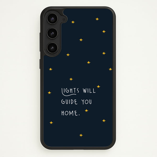 Lights Will Guide You Home Galaxy S23 Plus Case