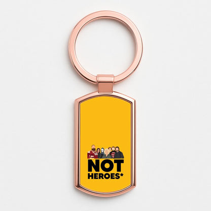 Not Heroes Rose Gold Keyring