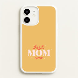 Best Mom Ever iPhone 12 Mini Case