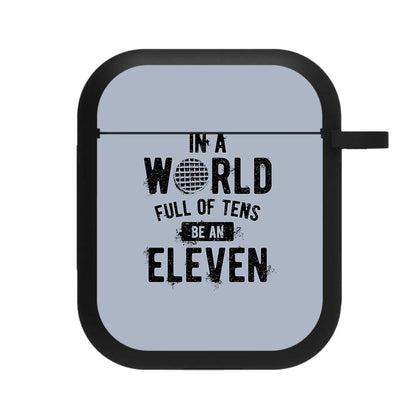 Be An Eleven AirPods Case