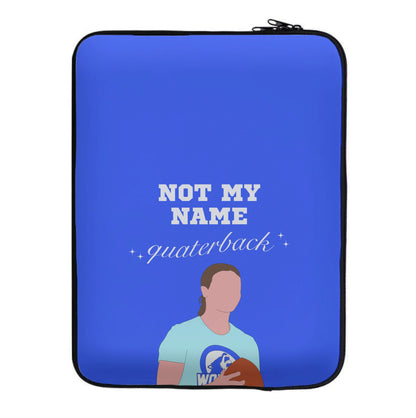 Not My Name Quaterback Laptop Sleeve