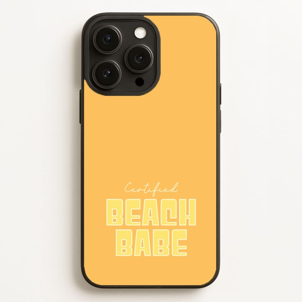 Certified Beach Babe Phone Case for Apple iPhone, Samsung Galaxy, Huawei and Google Pixel