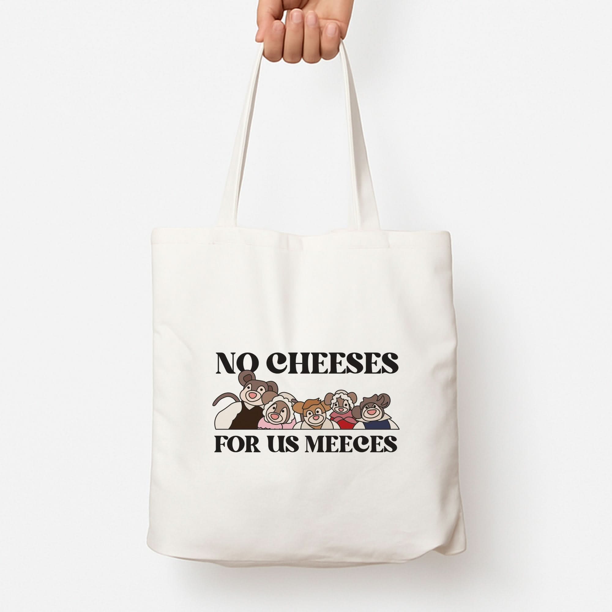 No Cheeses For Us Meeces II Tote Bag