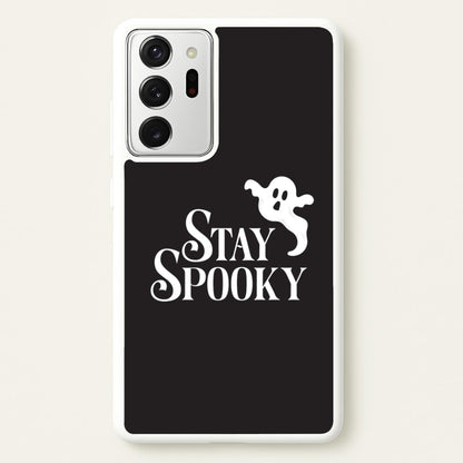 Stay Spooky  Galaxy Note 20 Ultra Case