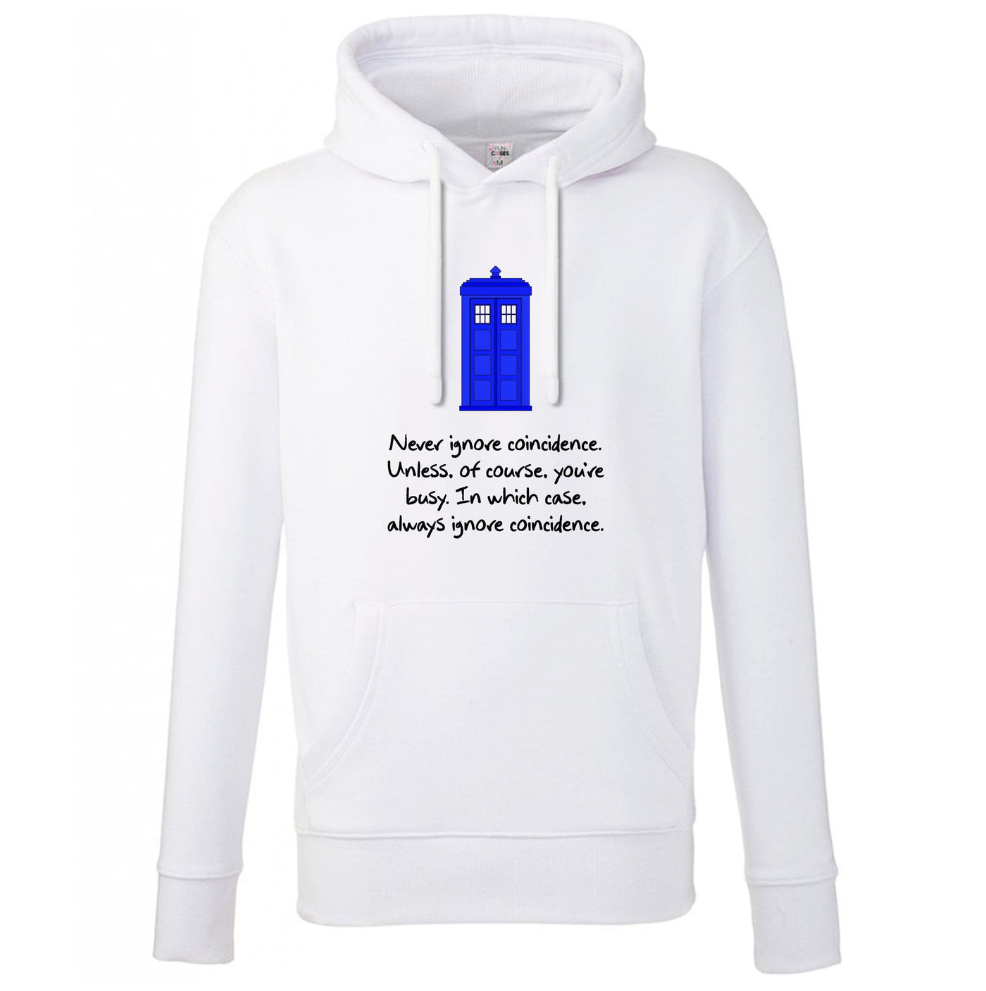 Never Ignore Coincidence - Doctor Who Hoodie
