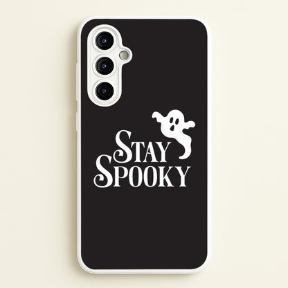 Stay Spooky  Galaxy A54 Case
