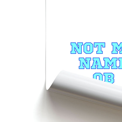 Not My Name QB Poster