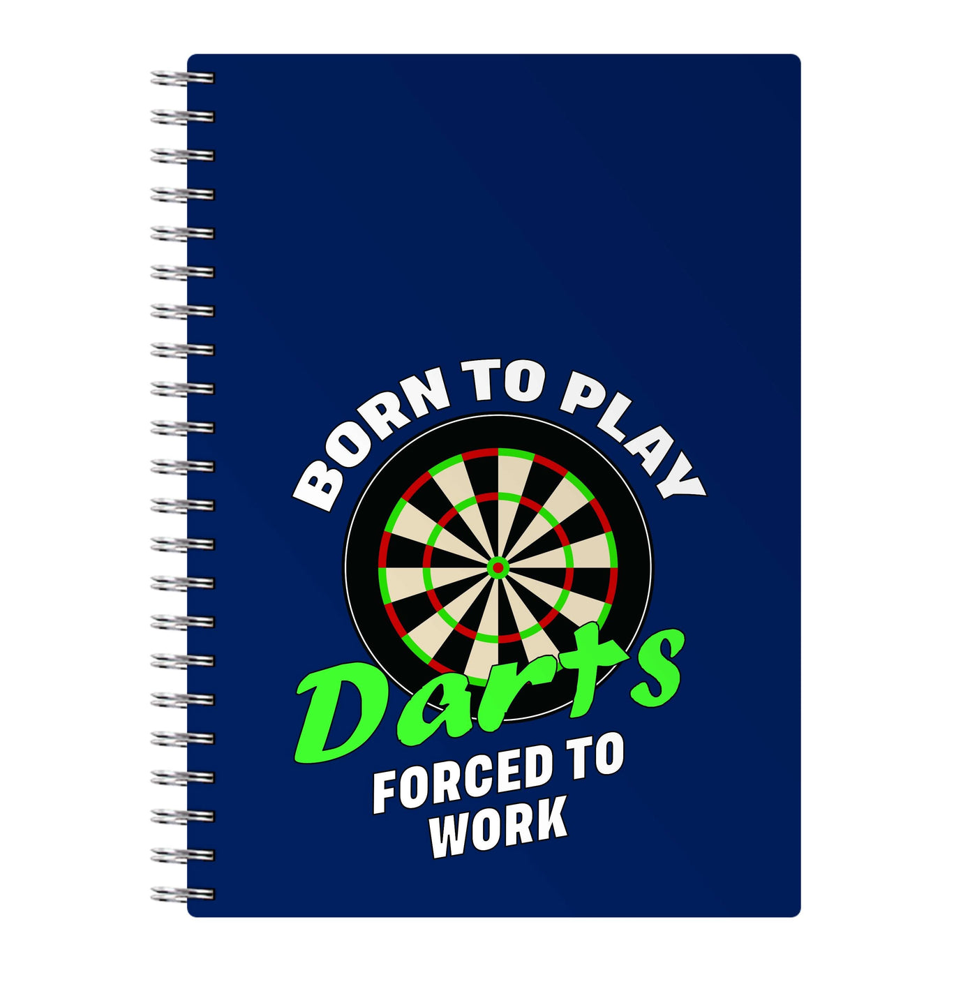 Born To Play Darts Notebook