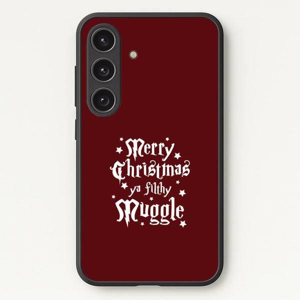 Merry Christmas You Filthy Muggle Galaxy S25 Plus Case