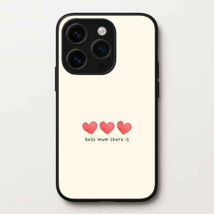 Best Mum There Is iPhone 15 Pro Case