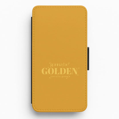 Gonna Be Golden Flip / Wallet Phone Case