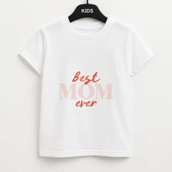 Best Mom Ever Kids Unisex T-Shirt