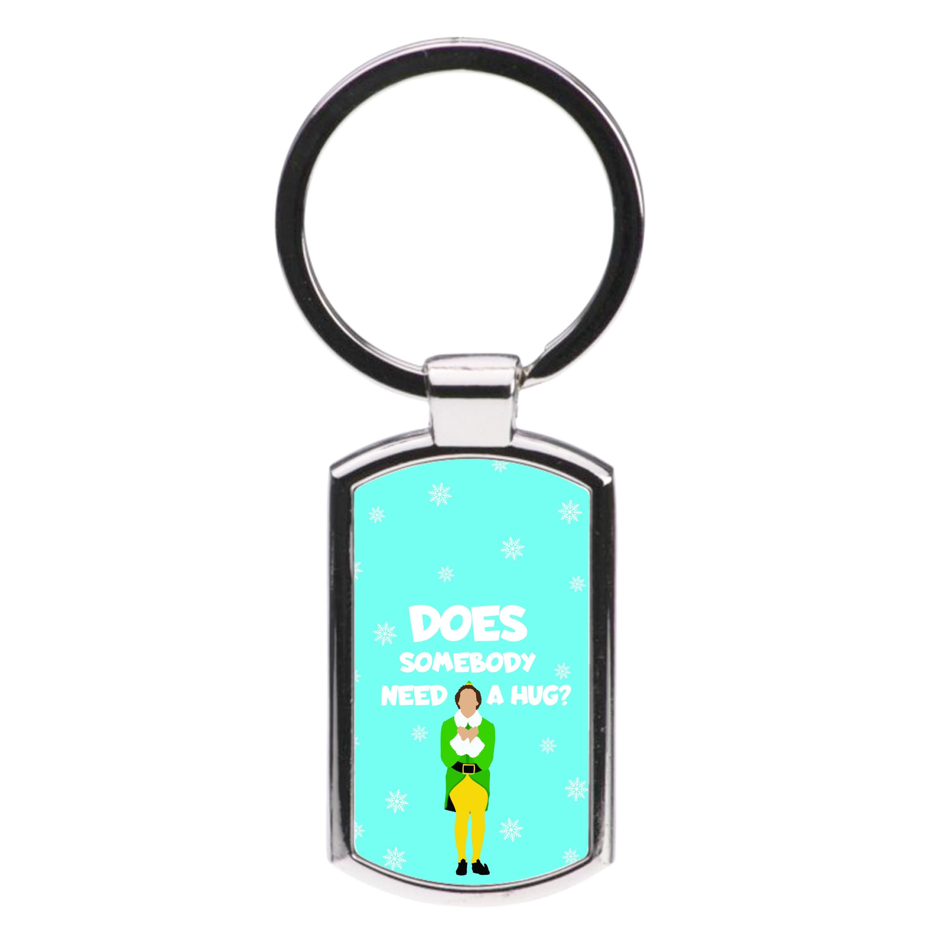 Does Somebody Need A Hug Luxury Keyring