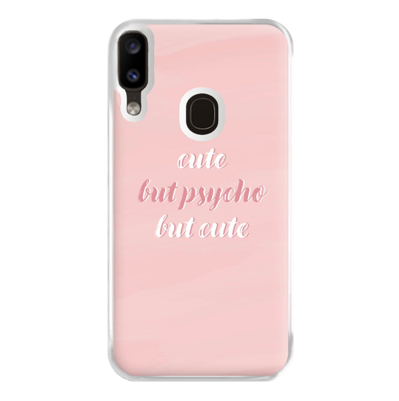 Cute But Psycho But Cute Phone Case