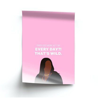 Every Day?! That's Wild Poster