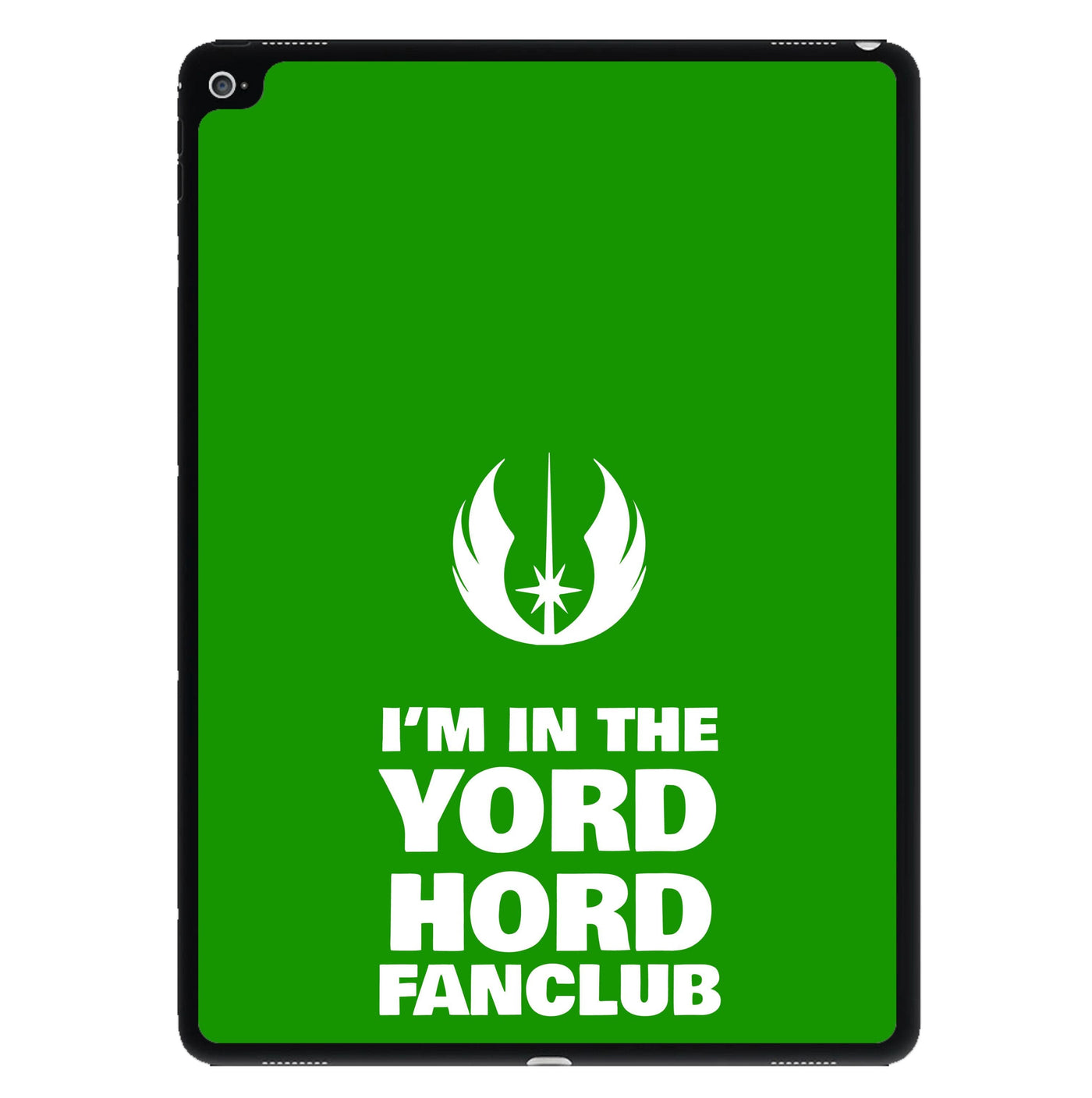 I'm In The Yord Hord Fanclub iPad Case