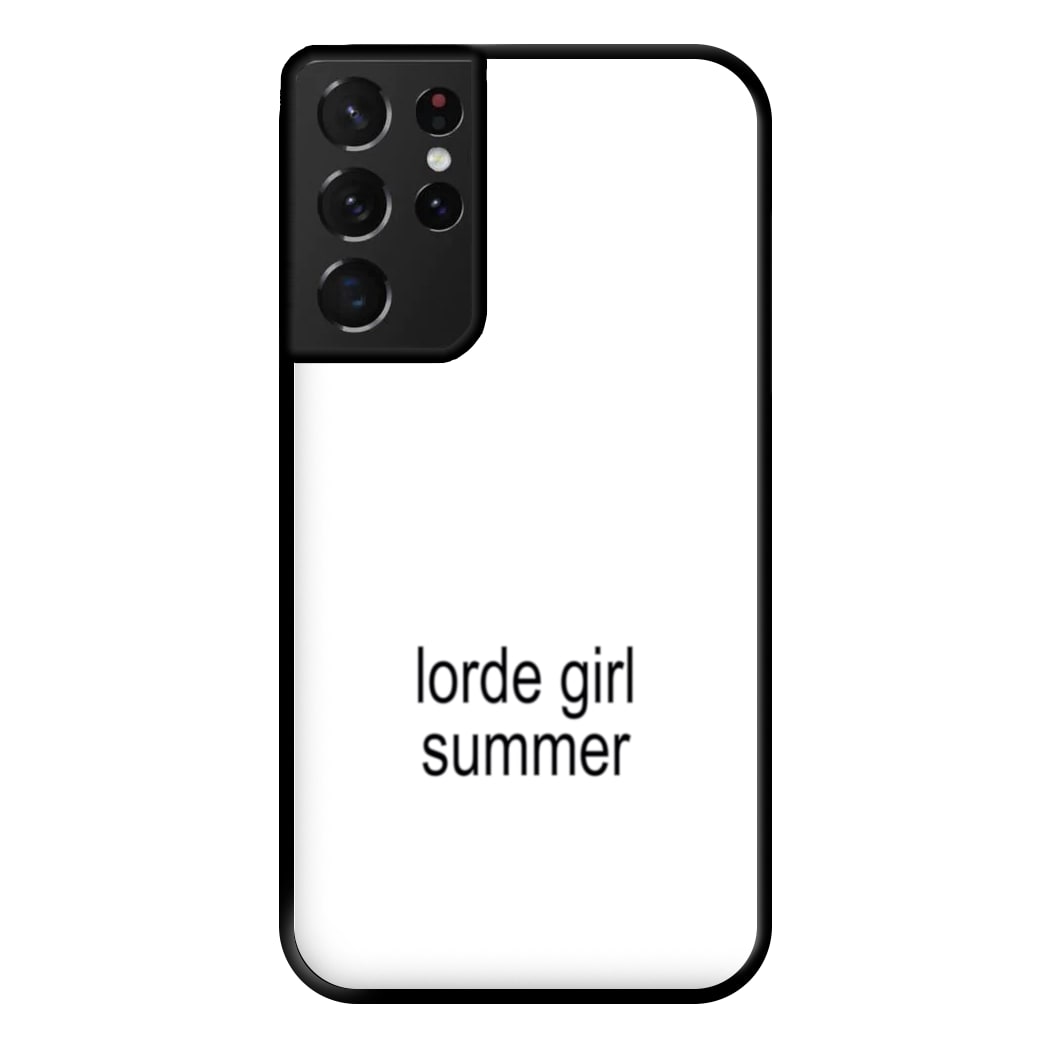 Lorde Girl Summer Galaxy S21 Ultra Case