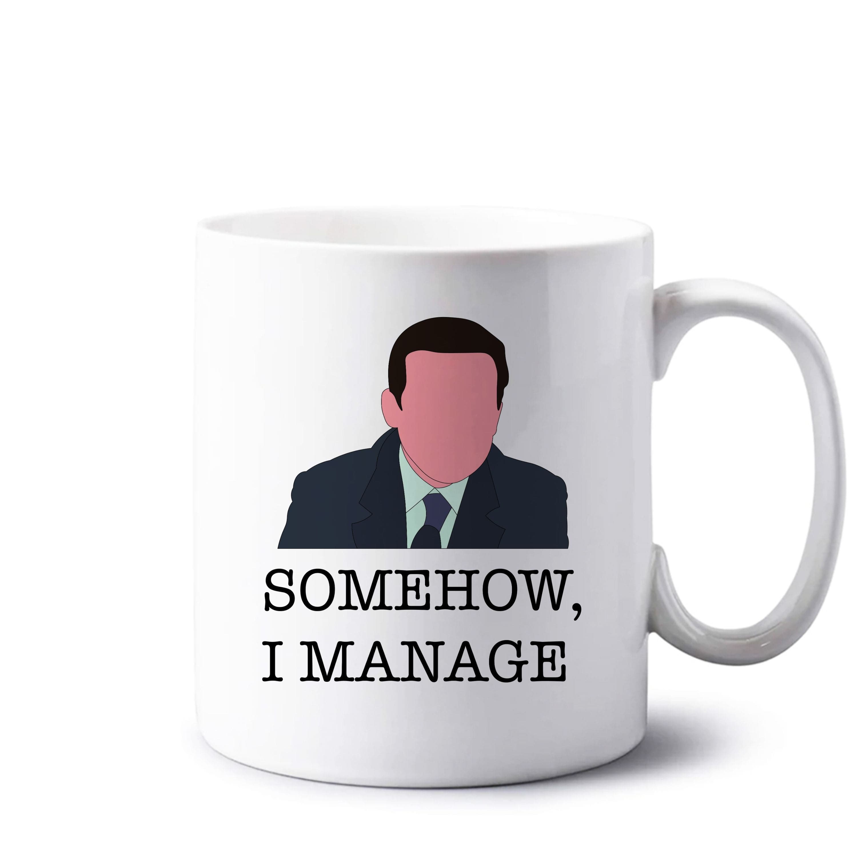 Somehow, I Manage Mug