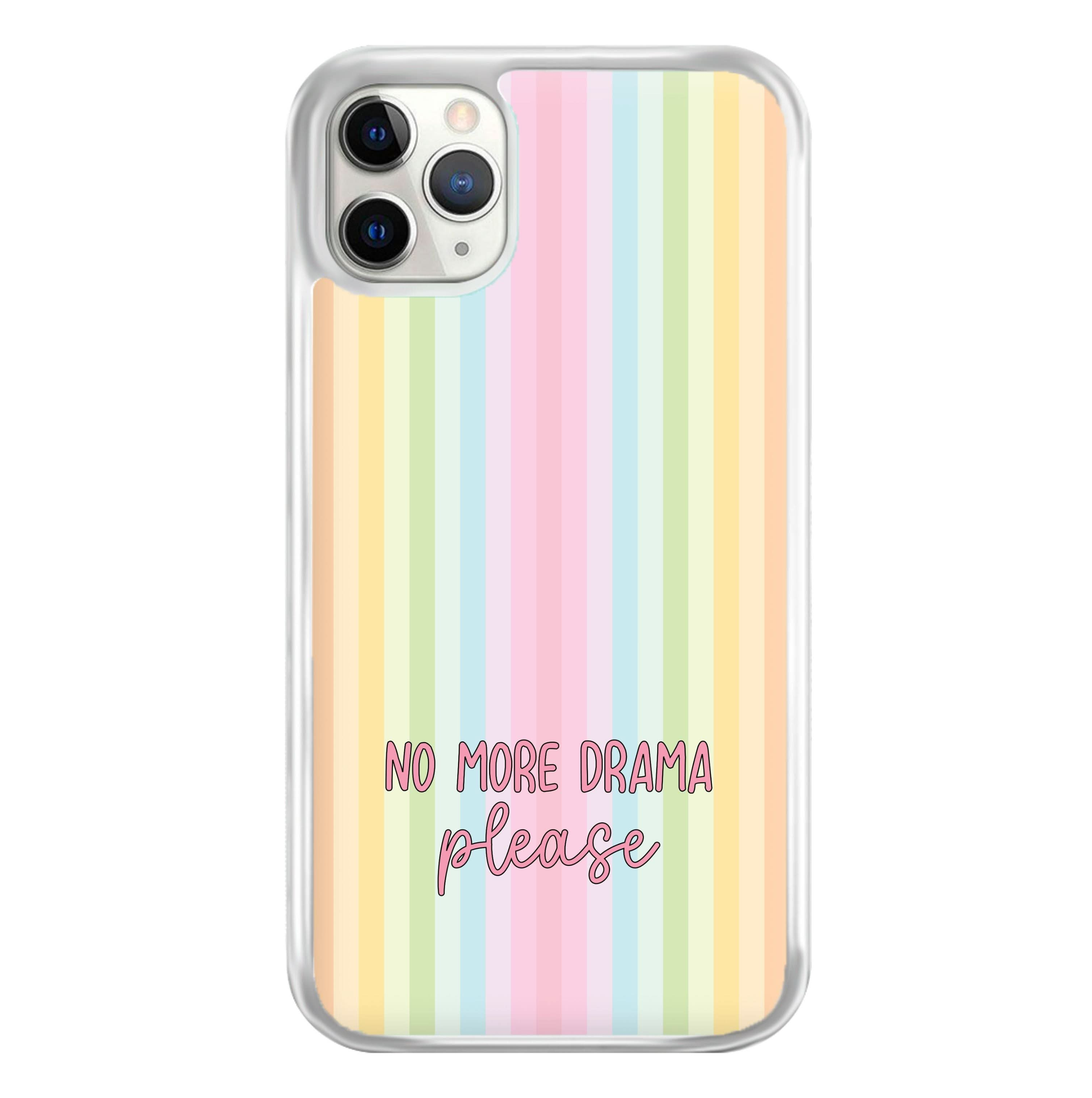 No More Drama Please Phone Case