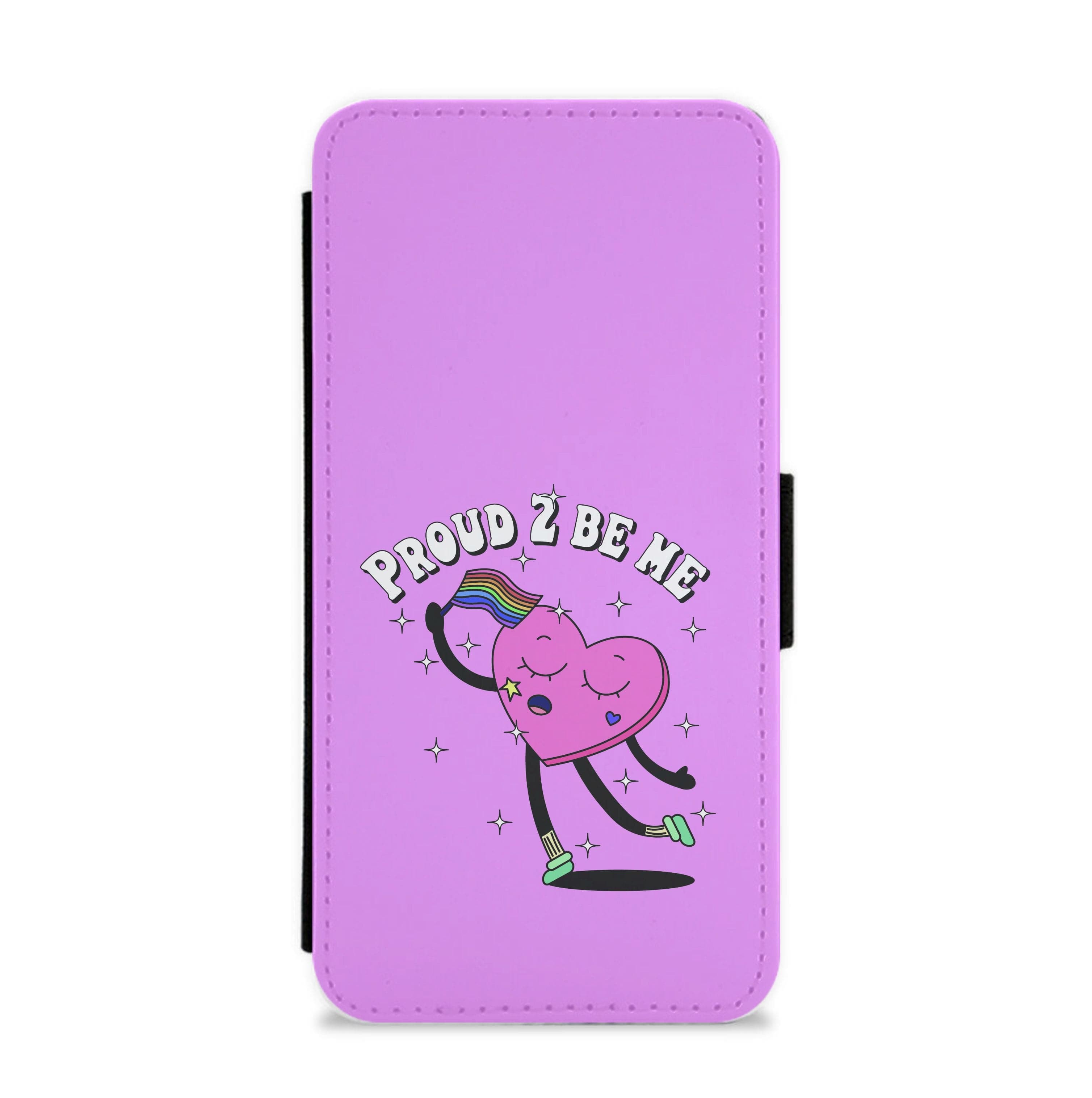 Proud 2 Be Me - Pride Flip / Wallet Phone Case