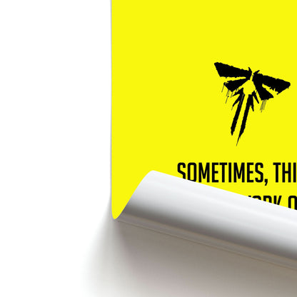 Sometime's Things Don't Work Out The Way We Hope Poster