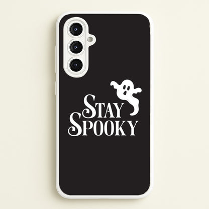 Stay Spooky  Galaxy A16 Case