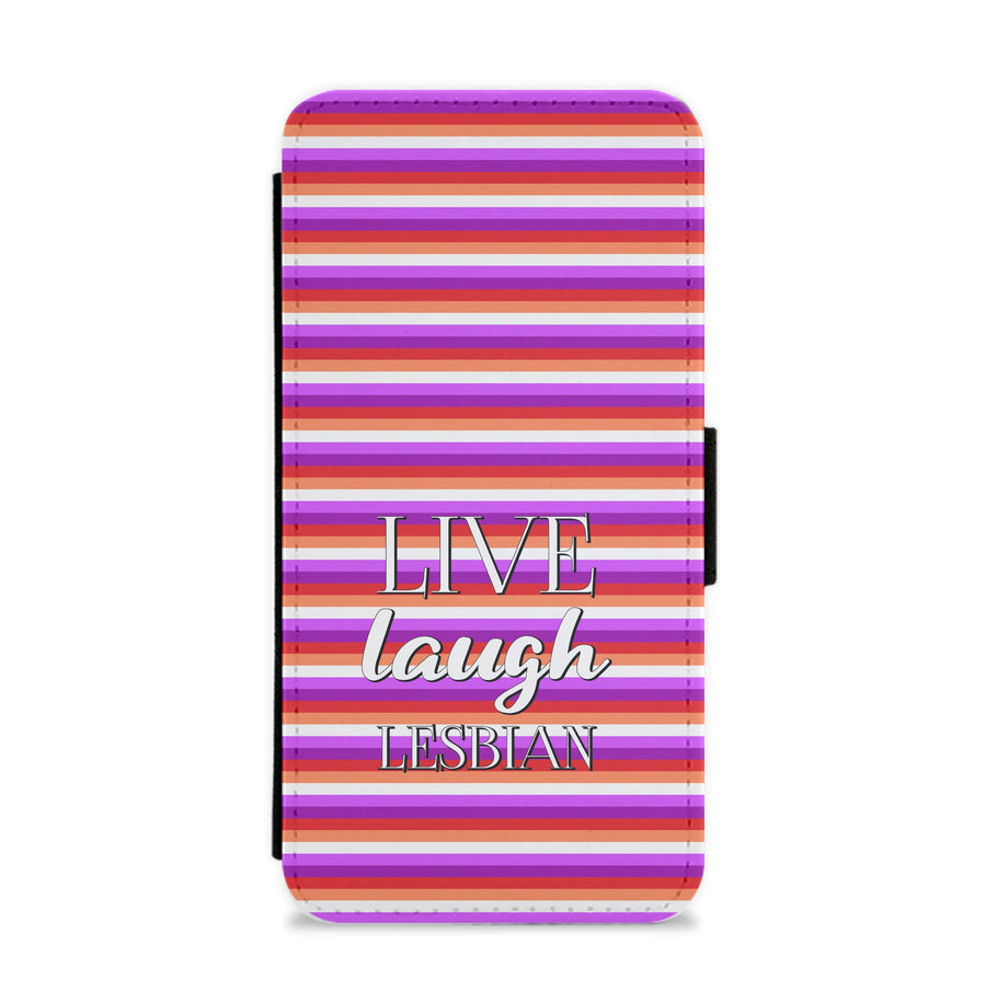 Live Laugh Lesbian - Pride Flip / Wallet Phone Case