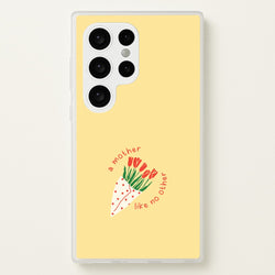 A Mother Like No Other Galaxy S24 Ultra Case