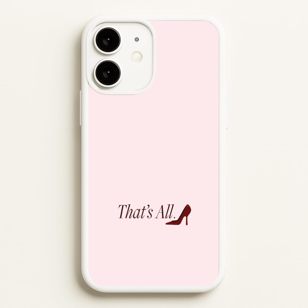 That's All iPhone 11 Case